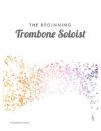 The Beginning Trombone Soloist 