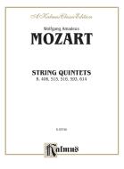 String Quintets, K. 406, 515, 516, 593, 614 