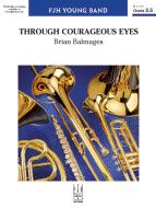 Through Courageous Eyes 