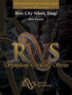 Rise City Silent, Sing! 