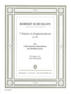 Sieben Stücke in Fughettenform op. 126 