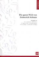 Die ganze Welt von Emmerich Kálmán 