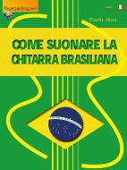 Come Suonare La Chitarra Brasiliana 