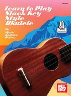 Learn to Play Slack Key Ukulele 