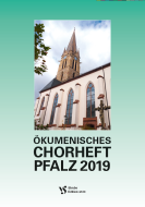 Ökumenisches Chorheft Pfalz 2019 
