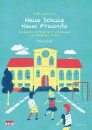 Neue Schule - Neue Freunde: Schülerheft 