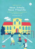 Neue Schule - Neue Freunde: Lehrerheft mit CD 