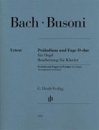 Präludium und Fuge D-dur für Orgel 