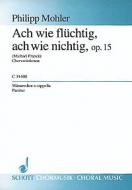 Ach wie flüchtig, ach wie nichtig op. 15 Download