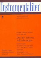 Dir, dir, Jehova, will ich singen 