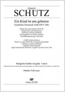 Ein Kind ist uns geboren SWV 384 (op. 11 no. 16) 