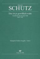 Das ist je gewisslich wahr SWV388 