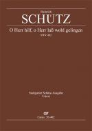 O Herr, hilf, o Herr lass wohl gelingen SWV402 Standard