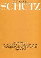 Ach Herr, du Schöpfer aller Ding SWV450 