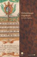 Ochsenhauser Orgelbuch. Harmonia Organica 