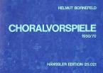 Bornefeld: Choralvorspiele 1930/70 