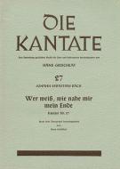 Wer weiss, wie nahe mir mein Ende 