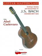 Carlevaro Masterclass: Bach Chaconne BWV 1004 