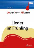 Jeder lernt Gitarre - Lieder im Frühling 
