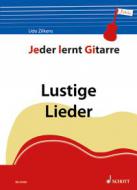 Jeder lernt Gitarre - Lustige Lieder 