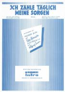 Ich zähle täglich meine Sorgen 