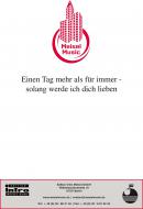 Einen Tag mehr als für immer - solang werde ich dich lieben 