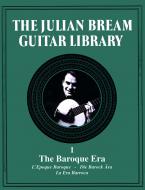 The Julian Bream Guitar Library 1: The Baroque Era 