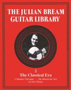The Julian Bream Guitar Library 2: The Classical Era 