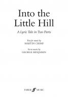 Into the Little Hill - A Lyric Tale in Two Parts 
