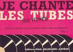 Je chante les tubes 1 