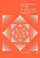 Christus Teil 1: Die Geburt Christi op. 97 