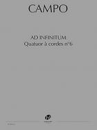 Quatuor à cordes no. 6 Ad Infinitum 