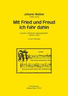 Mit Fried und Freud ich fahr dahin 