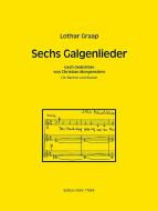 Sechs Galgenlieder 