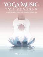 Yoga Music for Ukulele 