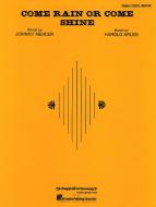 Come Rain Or Come Shine 