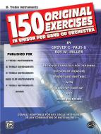 150 Original Exercises In Unison For Band Or Orchestra 