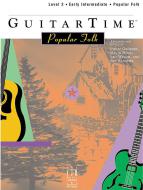 GuitarTime Popular Folk: Level 2 - Pick Style 