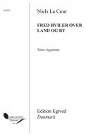 Fred Hviler Over Land Og By 