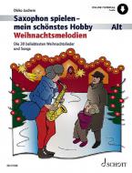 Saxophon spielen - mein schönstes Hobby: Weihnachtsmelodien 