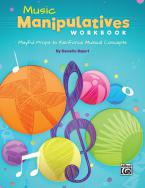 Music Manipulatives Workbook 