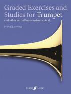 Graded Exercises and Studies for Trumpet and other valved brass instruments 