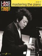 Lang Lang Piano Academy: mastering the piano level 3 