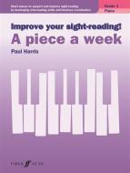 Improve your sight-reading! A Piece a Week Piano Grade 1 