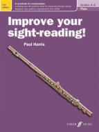 Improve your sight-reading! Flute Grades 4-5 