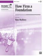 How Firm a Foundation 
