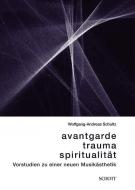 Avantgarde, Trauma, Spiritualität 