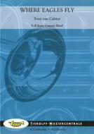 Where Eagles Fly (Fanfarenorchester) 