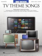 Big Book of TV Theme Songs - 2nd Edition 