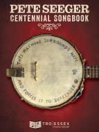 Pete Seeger Centennial Songbook 